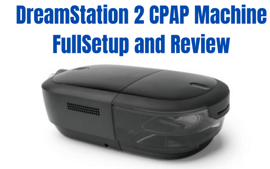 Setup and review illustration of the DreamStation 2 Auto CPAP by Philips Respironics.